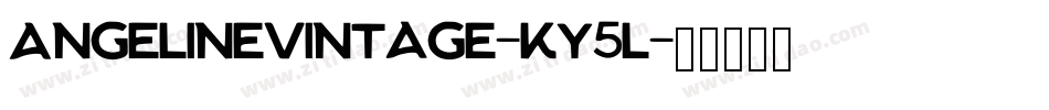 AngelineVintage-KY5l字体转换