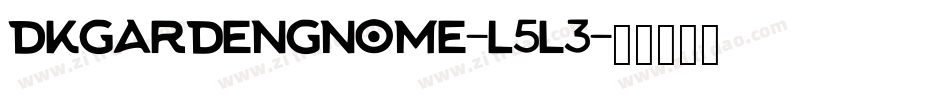 Dkgardengnome-L5l3字体转换