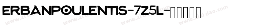 Erbanpoulentis-7Z5l字体转换