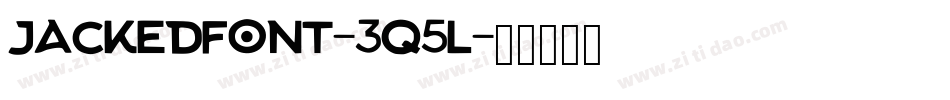 JackedFont-3q5L字体转换