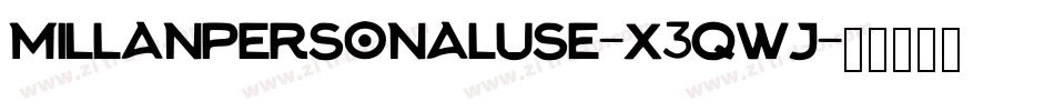 MillanPersonaluse-X3qWj字体转换