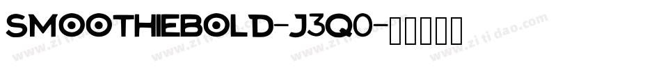 SmoothieBold-j3q0字体转换