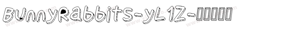 BunnyRabbits-yL1Z字体转换 BunnyRabbits-yL1Z字体转换