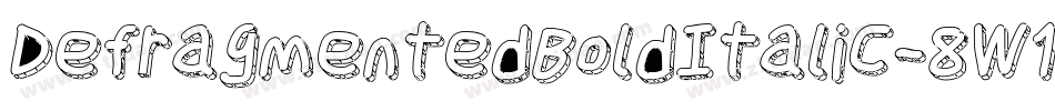 DefragmentedBoldItalic-8W1Z字体转换