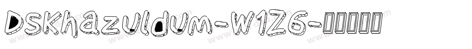 DsKhazuldum-w1Z6字体转换