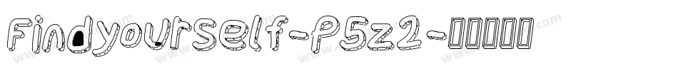 Findyourself-P5z2字体转换