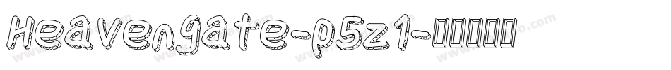 Heavengate-p5z1字体转换 Heavengate-p5z1字体转换