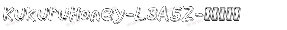 KukuruHoney-L3A5Z字体转换
