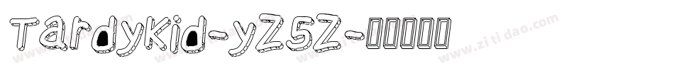 TardyKid-yZ5Z字体转换