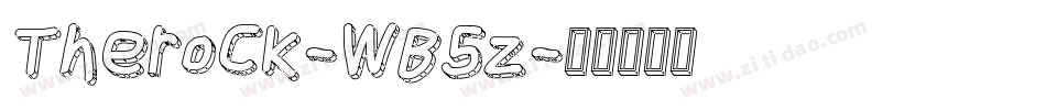 Therock-WB5z字体转换
