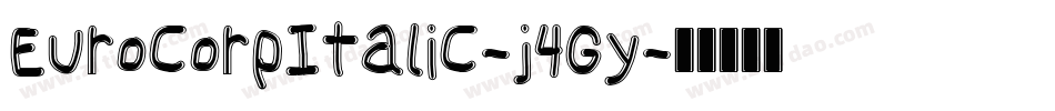 EurocorpItalic-j4Gy字体转换
