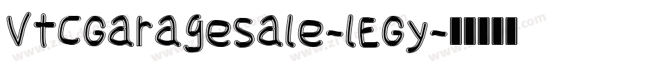 VtcGaragesale-lEGy字体转换 VtcGaragesale-lEGy字体转换