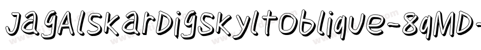 JagAlskarDigSkyltOblique-8qMD字体转换
