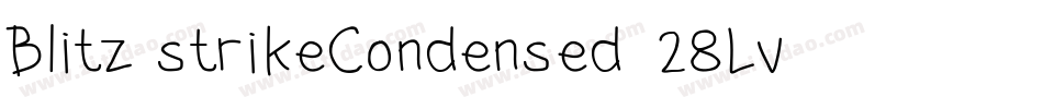 BlitzstrikeCondensed-28Lv字体转换 BlitzstrikeCondensed-28Lv字体转换