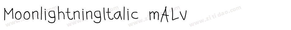 MoonlightningItalic-mALv字体转换 MoonlightningItalic-mALv字体转换