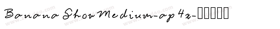 BananaShowMedium-ap4x字体转换