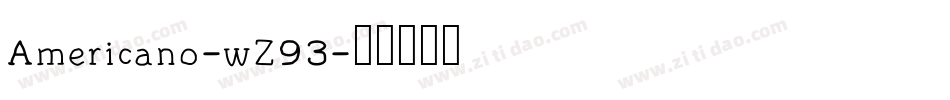 Americano-wZ93字体转换