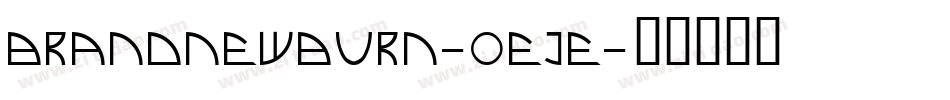 BrandNewBurn-OEJe字体转换