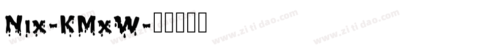 Nix-KMxW字体转换