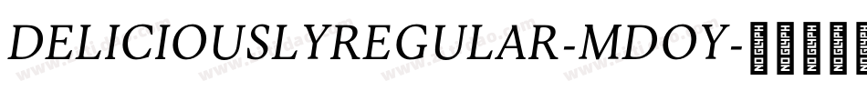 DeliciouslyRegular-MDoY字体转换
