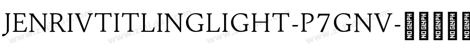 JenrivTitlingLight-p7gnv字体转换