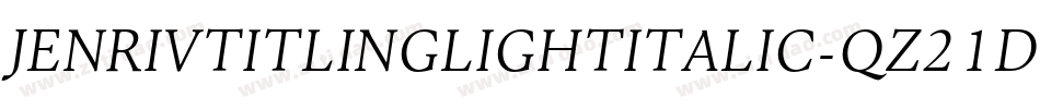 JenrivTitlingLightItalic-qZ21d字体转换