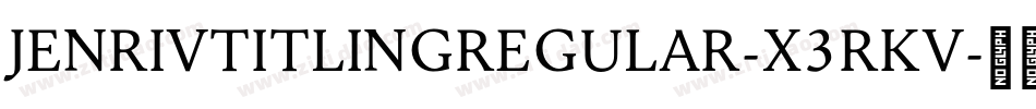 JenrivTitlingRegular-x3RKV字体转换