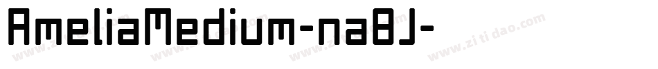 AmeliaMedium-na8J字体转换