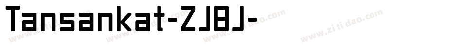 Tansankat-ZJ8J字体转换