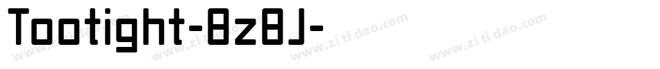 Tootight-8z8J字体转换