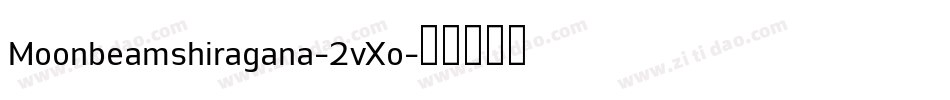 Moonbeamshiragana-2vXo字体转换