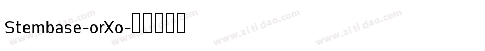 Stembase-orXo字体转换