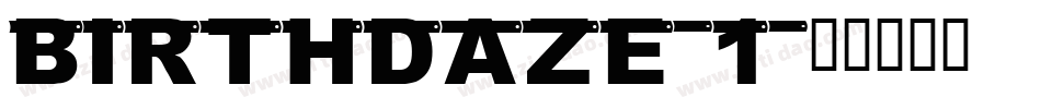 Birthdaze-1字体转换