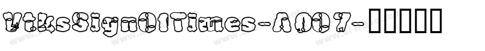 VtksSignOfTimes-A0O7字体转换