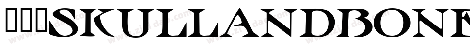 101SkullAndbonez-ZEdz字体转换
