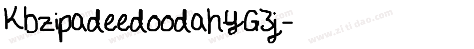 Kbzipadeedoodah-YG3j字体转换 Kbzipadeedoodah-YG3j字体转换