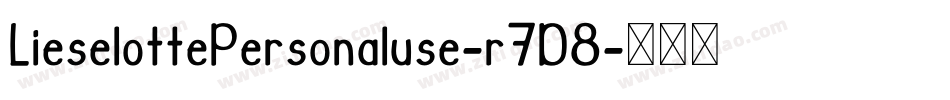 LieselottePersonaluse-r7D8字体转换