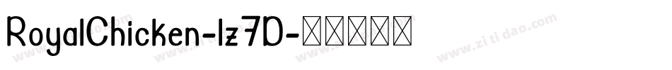 RoyalChicken-lz7D字体转换