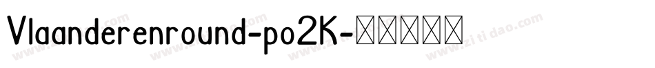 Vlaanderenround-po2K字体转换