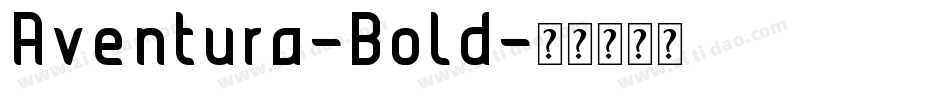 Aventura-Bold字体转换