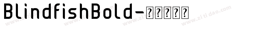 BlindfishBold字体转换