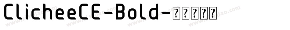 ClicheeCE-Bold字体转换