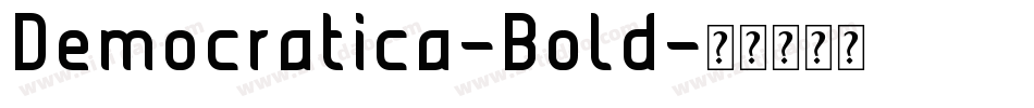 Democratica-Bold字体转换