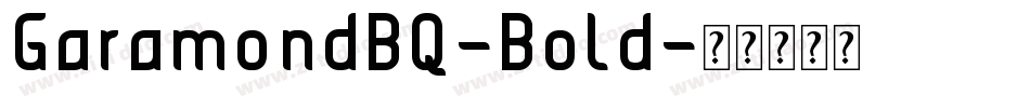 GaramondBQ-Bold字体转换