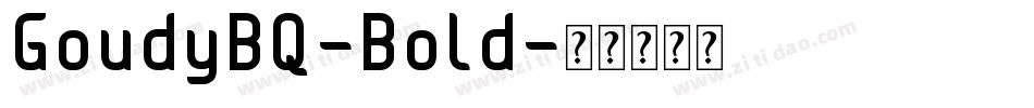 GoudyBQ-Bold字体转换