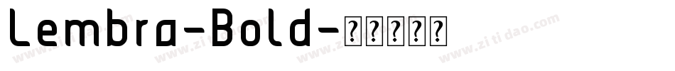 Lembra-Bold字体转换