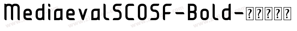 MediaevalSCOSF-Bold字体转换