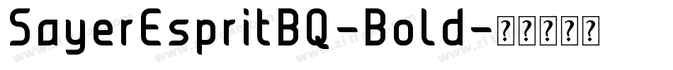 SayerEspritBQ-Bold字体转换