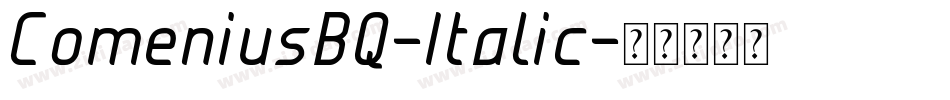 ComeniusBQ-Italic字体转换