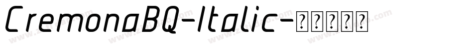 CremonaBQ-Italic字体转换